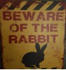 Product: Beware of  the Rabbit